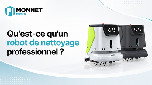 Qu'est-ce qu'un robot de nettoyage professionnel ? Qu'est-ce qu'un robot de nettoyage professionnel ?